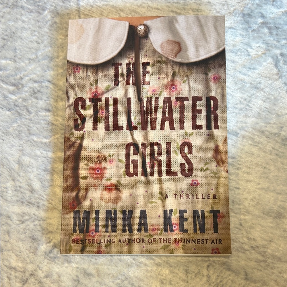 The Stillwater Girls by Minka Kent